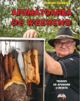 Afumătoarea de Weekend - Adrian Ciurean