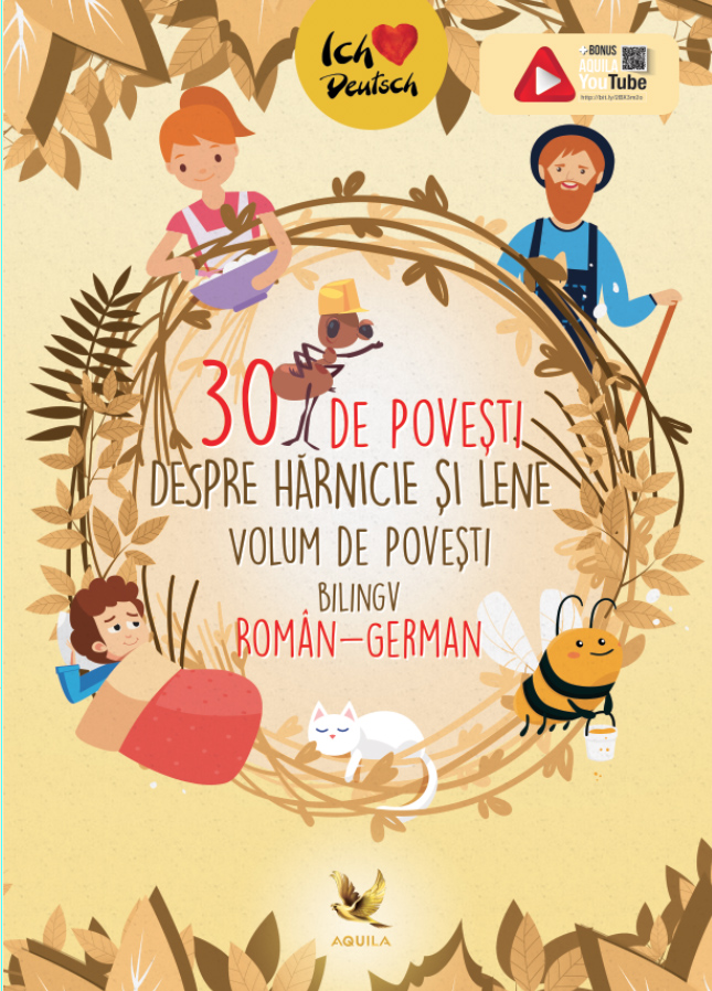 30 ovesti harnicie RO ger 30 de povești despre hărnicie și lene. Volum bilingv român-german e-carteata.ro